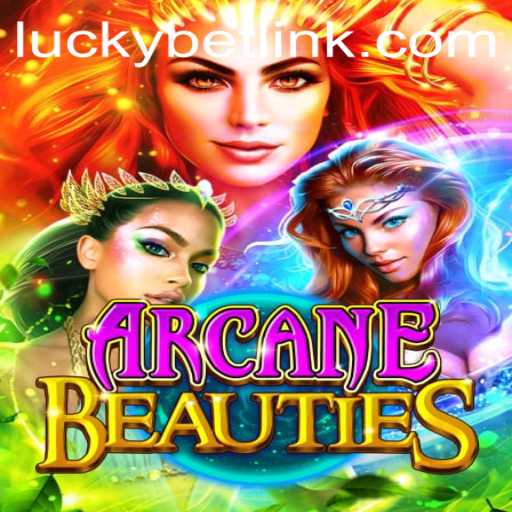 Discover the Enchanting World of ArcaneBeauties: A LuckyBet Masterpiece