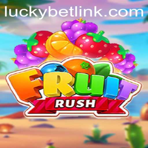 Exploring the World of FruitRush: A Thrilling Adventure with LuckyBet
