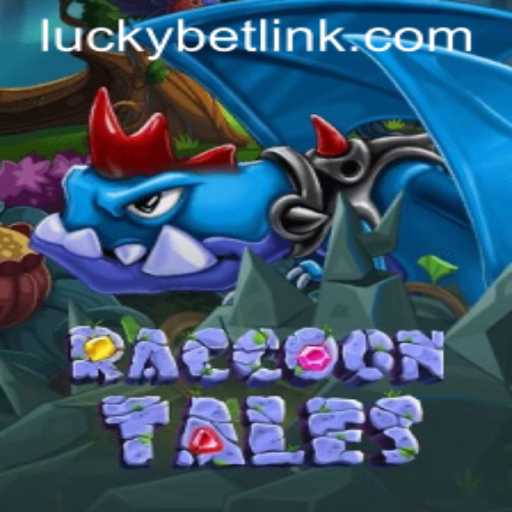 Exploring RaccoonTales: A Fun and Exciting Journey with LuckyBet